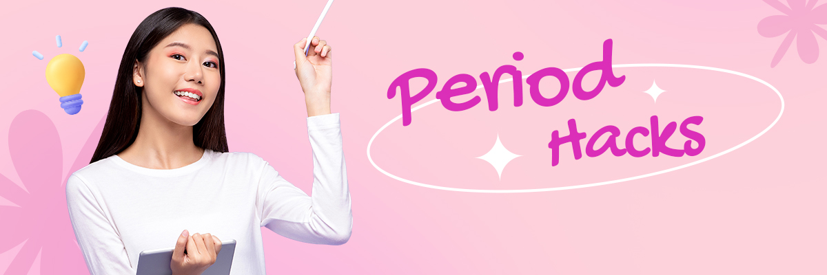 Period Hacks